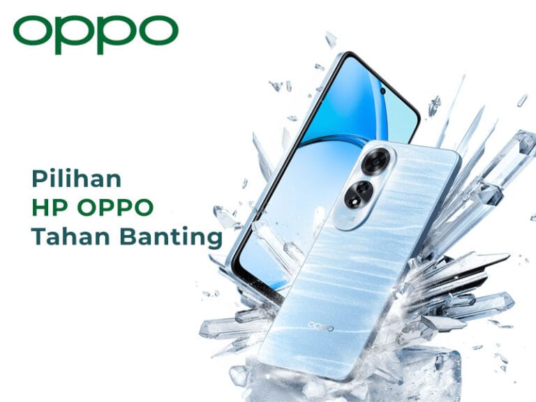 3 Pilihan HP OPPO Tahan Banting 2-3 Jutaan - Diamondland