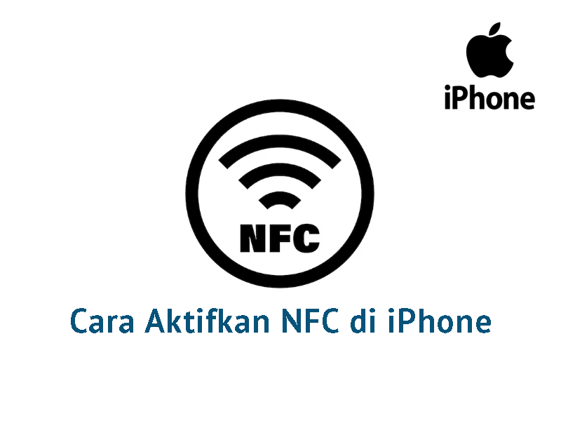 Cara Aktifkan NFC di iPhone