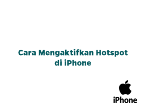 Cara Mengaktifkan Hotspot di iPhone