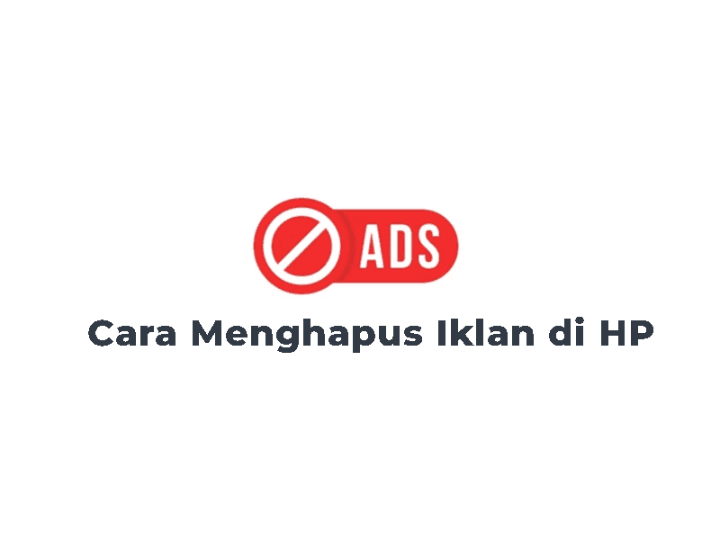 Cara Menghapus Iklan di HP